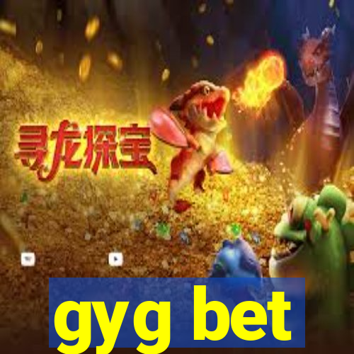 gyg bet